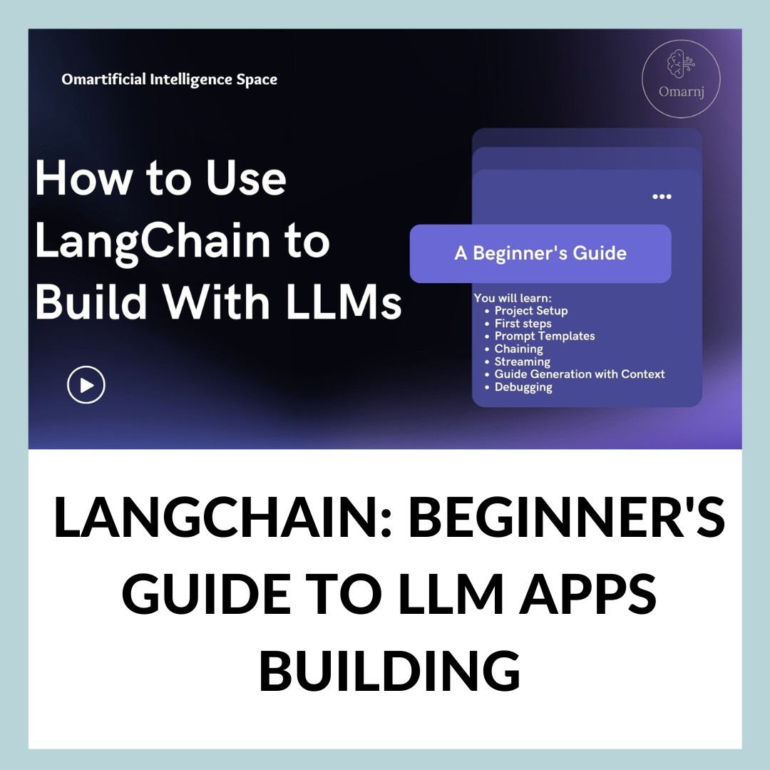 LangChain: Beginner's Guide to LLM Apps Building